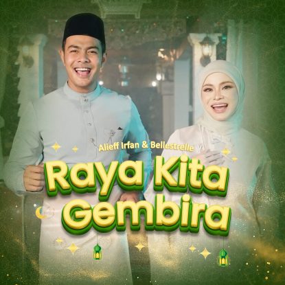 Alieff Irfan & Bellestrelle Raya Kita Gembira