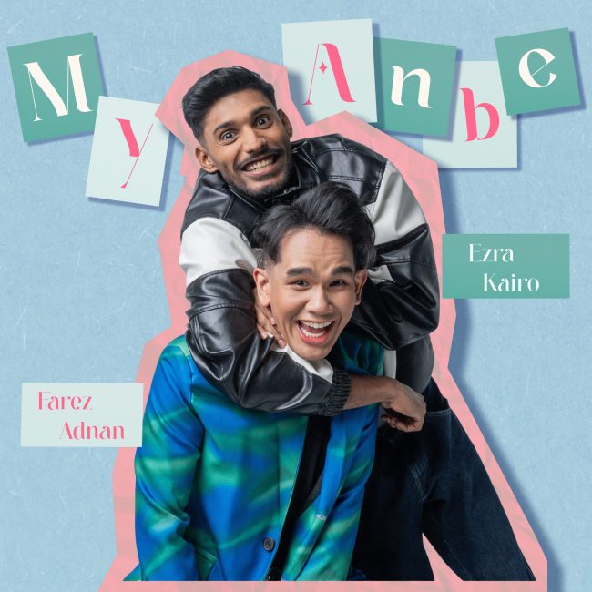 Ezra Kairo & Farez Adnan_My Anbe_cover art 2.jpg